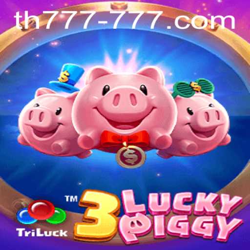 Exploring the Exciting World of 3LUCKYPIGGY: A Deep Dive into TH 777