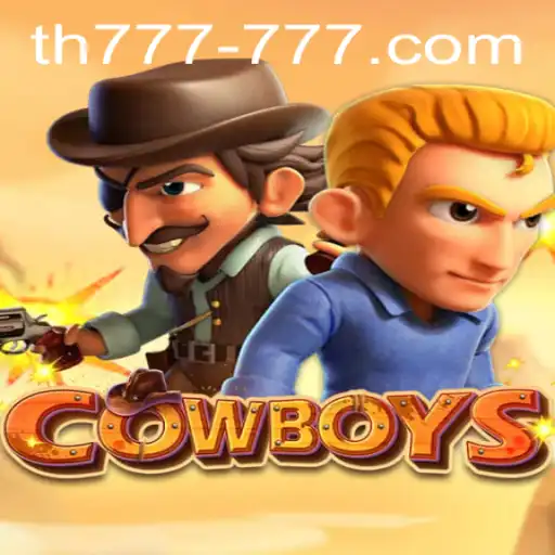 COWBOYS: A Thrilling New Game Experience with TH 777 Bonus Features
