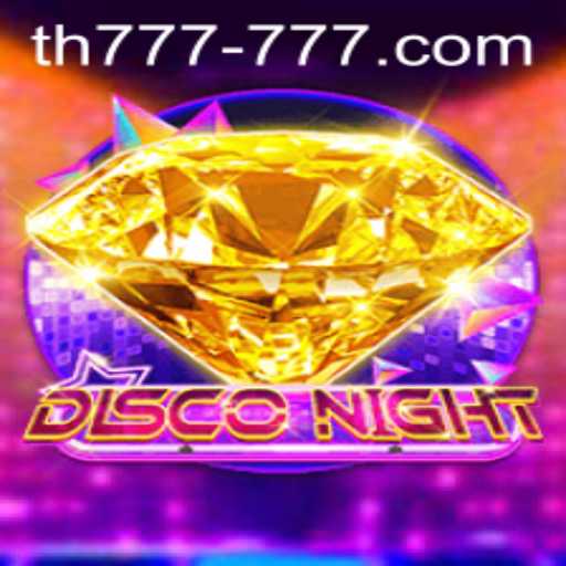 DiscoNight: Bringing the Rhythm to The Gaming World with TH 777