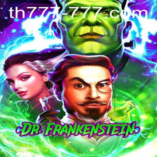 Explore the Thrilling World of DrFrankenstein with TH 777