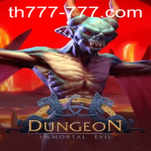 Exploring the Depths of Dungeon: A Thrilling Adventure with TH 777