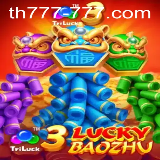 Exploring the Exciting World of 3LuckyBaozhu: TH 777 Insights