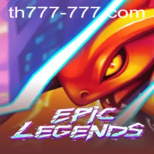 Experience the Thrilling World of EpicLegends with TH 777