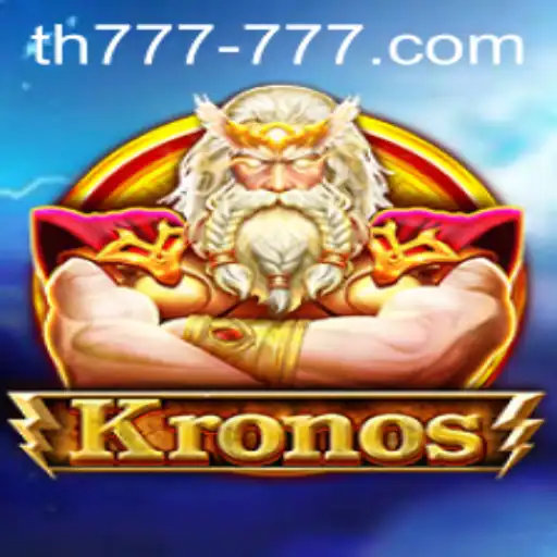 Kronos: An Epic Adventure with TH 777