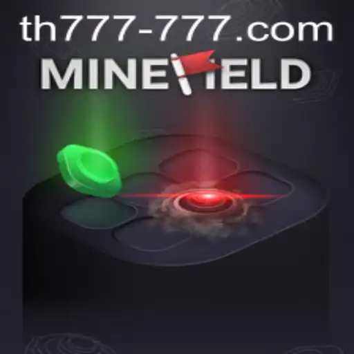 MineField: Navigating the Challenges of TH 777