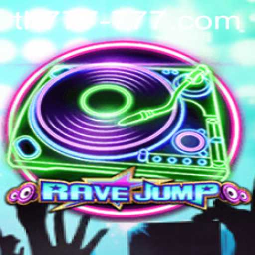 Discover the Thrills of RaveJump: A New Era in Gaming with TH 777