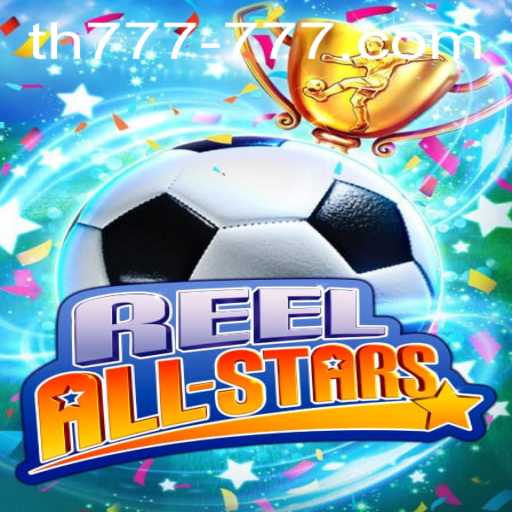 ReelAllStars: A Complete Guide to the Exciting New Game